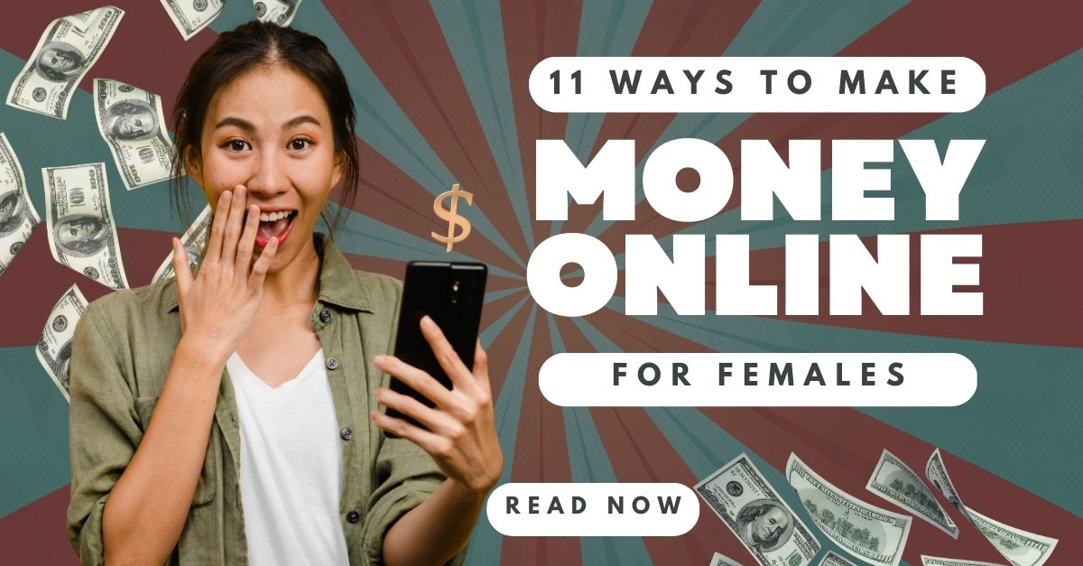 How Can Females Make Money Online