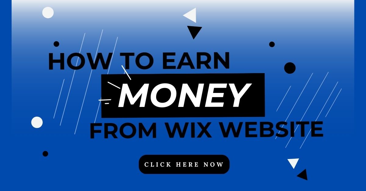 How To Earn Money From Wix Website