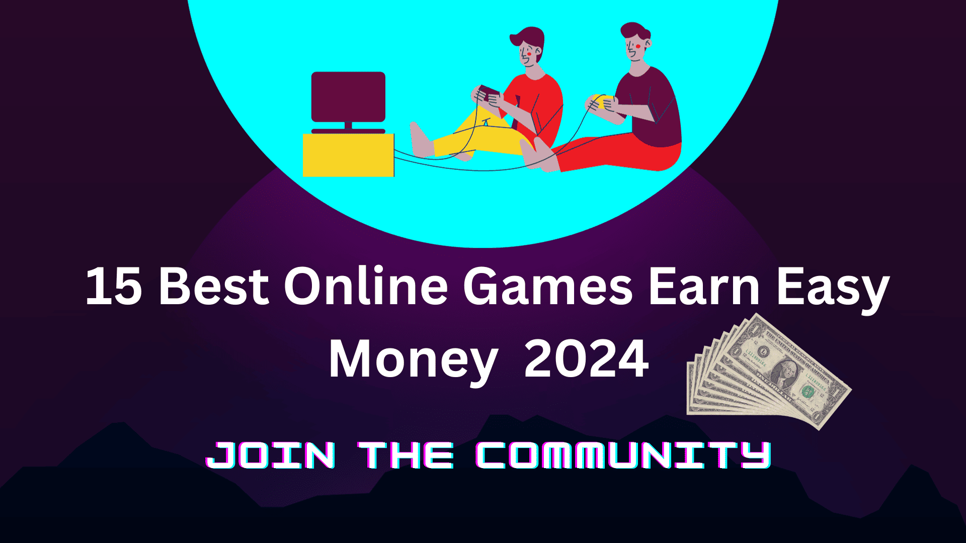 15 Best online Games play Earn Easy Money