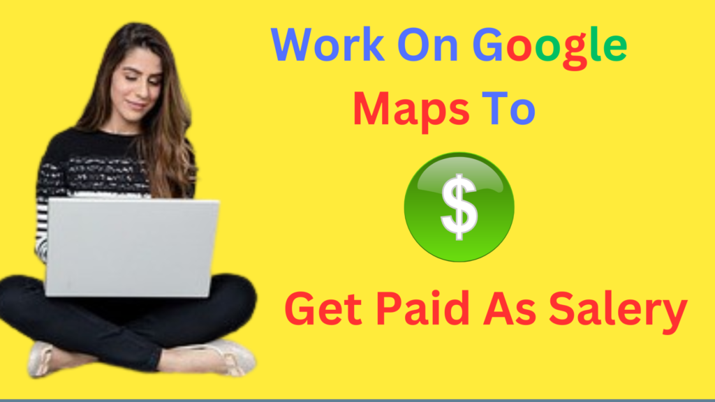 Is It Possible To Make Money By Google Maps?